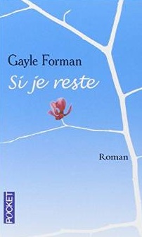 Si_je_reste_-_Gayle_FORMAN,_Marie-France_GIROD_-_Livres.28