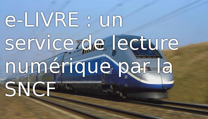 e-livre : lecture ebook illimitée par la SNCF