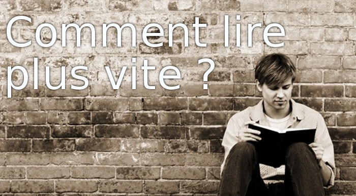 Comment Lire Plus Vite Comment Lire Plus Vite