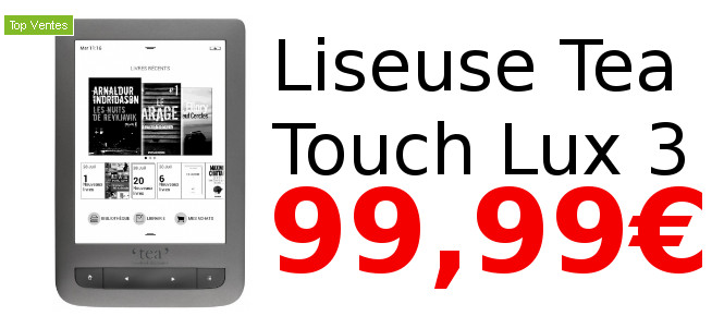 Liseuse Tea Touch Lux 3 à 99,99€