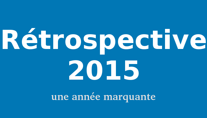 Rétrospective 2015