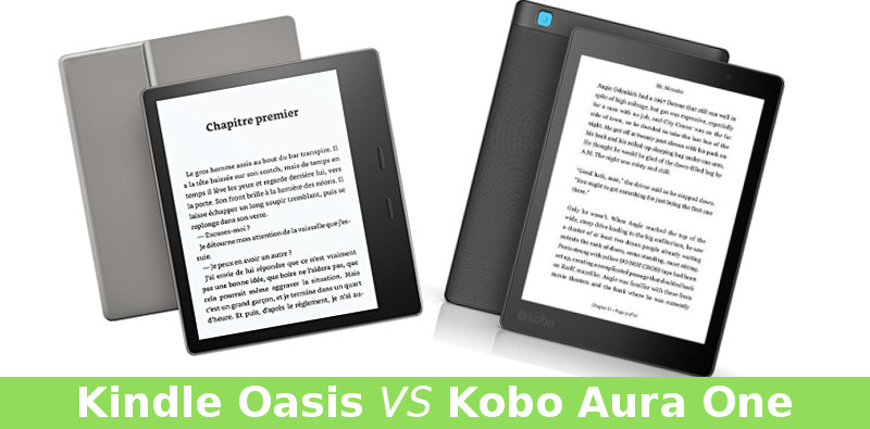 Kindle Oasis VS Kobo Aura One comparatif liseuses