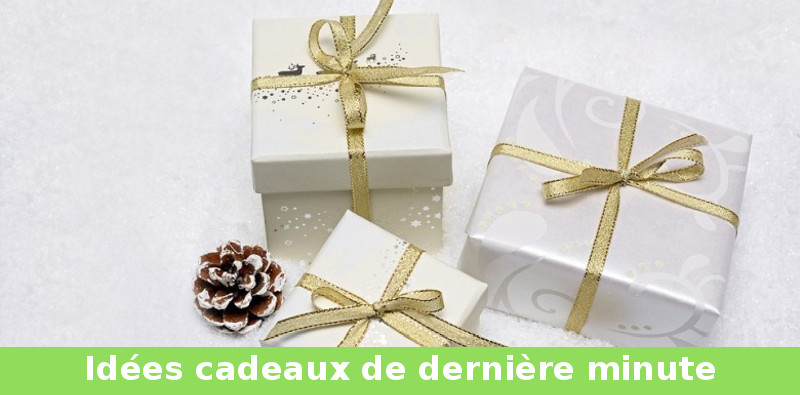 idée cadeau dernière minute