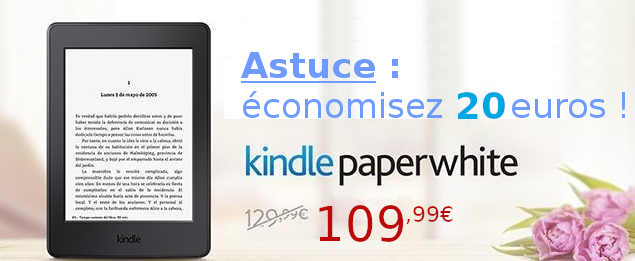 économiser 20€ kindle paperwhite