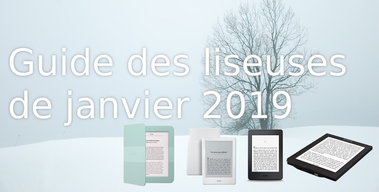 Guide des liseuses de janvier 2019