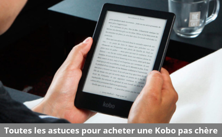 Acheter une liseuse Kobo pas chère