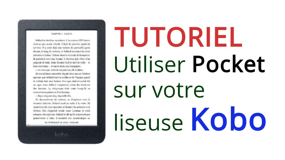 comment utiliser pocket et liseuse kobo