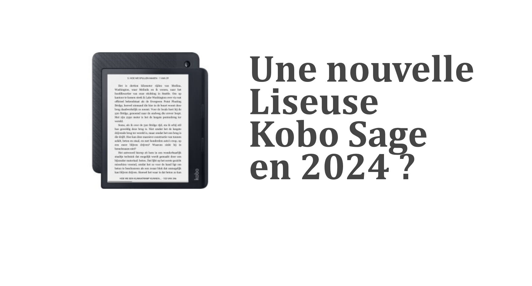 Nous avons testé la liseuse Kobo Sage by Fnac